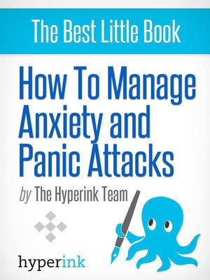 cover image of How to Manage Panic Attacks and Anxiety Disorders